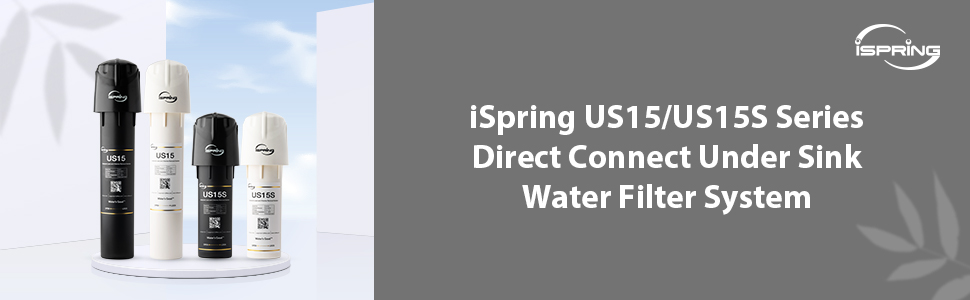 iSpring US15SD Direct-Connect Under Sink Water Filter System